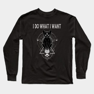 Occult Cat Lover I Do What I Want Goth Long Sleeve T-Shirt